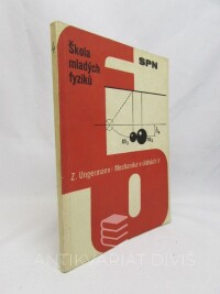 Ungermann, Zdeněk, Mechanika v úlohách II, 1971