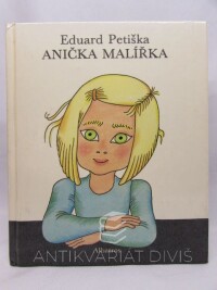 Petiška, Eduard, Anička malířka, 1985