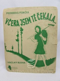 Bláha, Václav, Včera jsem tě čekala, 0