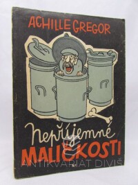 Gregor, Achille, Nepříjemné maličkosti, 1955