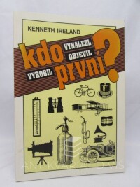 Ireland, Kenneth, Kdo první vynalezl, objevil, vyrobil?, 1995