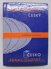 Rejtharová, Vlasta, Hamplová, Jarmila, Stauchová, Věra, Francouzsko-český a česko-francouzský kapesní slovník, 1989