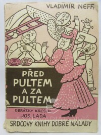 Neff, Vladimír, Před pultem a za pultem, 1942
