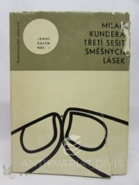 Kundera, Milan, Třetí sešit směšných lásek, 1968