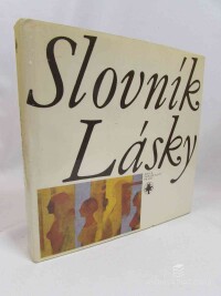 Peterka, Josef, Žáček, Jiří, Skarlant, Petr, Sýs, Karel, Šimon, Josef, Slovník lásky, 1980