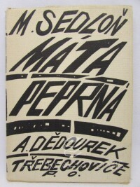 Sedloň, Miloš, Máta peprná, 1944