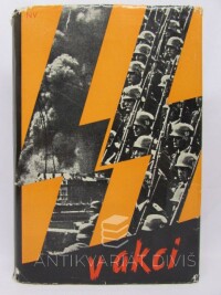 kolektiv, autorů, SS v akci: Dokumenty o zločinech SS, 1960
