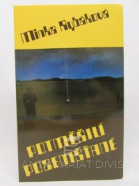 Rybáková, Minka, Potměšilí pozemšťané, 1986