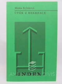 Rybáková, Minka, Útěk z rekreace, 1974