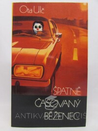 Ulč, Ota, Špatně časovaný běženec, 1985