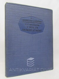 Masaryk, Tomáš Garrigue, V boji za samostatnost, 1927