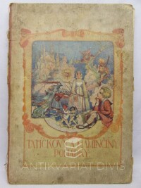 Fortin, Leopold, Tatíčkovy a maminčiny pohádky pro mládež československou, 1928