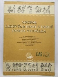 kolektiv, autorů, Soubor lidových písní a tanců Josefa Vycpálka, 1953