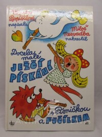 Pospíšilová, Vlasta, Docela malé ježčí pískání, 2004