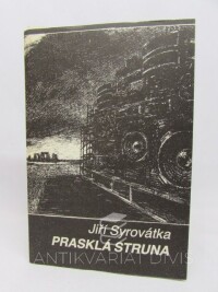 Syrovátka, Jiří, Prasklá struna, 1990