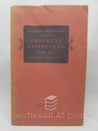 Podroužek, Jaroslav, Fragment zastřeného osudu, 1945