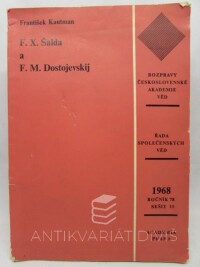 Kautman, František, Rozpravy československé akademie věd, ročník 78, sešit 13: F. X. Šalda a F. M. Dostojevskij, 1968