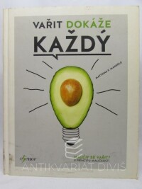 Mangold, Matthias F., Vařit dokáže každý, 2017