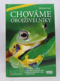 Fokt, Michael, Chováme obojživelníky, 2008