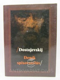 Dostojevskij, Fjodor Michajlovič, Deník spisovatelův za rok 1880-1881, 1996