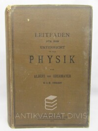 Obermayer, Albert von, Leitfaden für den Unterricht in der Physik an der Technischen Militär-Akademie, 1900