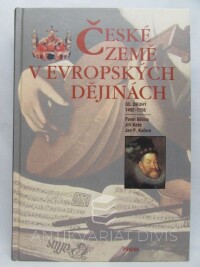 Bělina, Pavel, Kučera, Jan P., Kaše, Jiří, České země v evropských dějinách II (1492-1756), 2006
