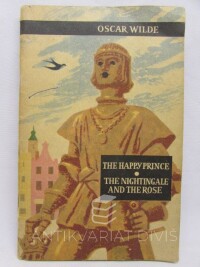 Wilde, Oscar, The Happy Prince, The Nightingale and the Rose , 1971