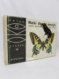 Moucha, Josef, Naši denní motýli, 1973