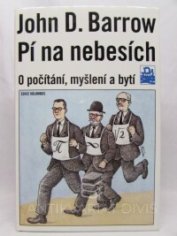 Barrow, John D., Pí na nebesích: O počítání, myšlení a bytí, 2000