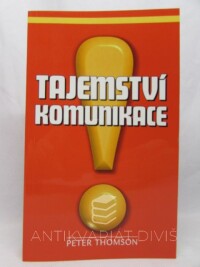 Thomson, Peter, Tajemství komunikace, 2001