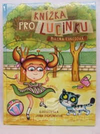 Lukešová, Milena, Knížka pro Lucinku, 2013