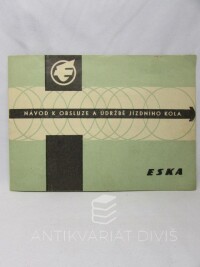 kolektiv, autorů, Návod k obsluze a údržbě jízdního kola Eska, 0