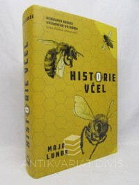Lunde, Maja, Historie včel, 2017