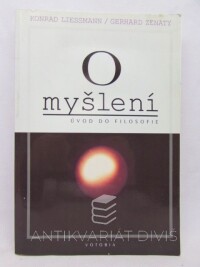 Liessmann, Konrad, Zenaty, Gerhard, O myšlení: Úvod do filosofie, 1994