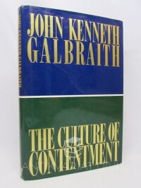Galbraith, John Kenneth, The Culture of Contentment, 1992