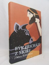 Renaultová, Mary, Býk přichází z moře, 2009