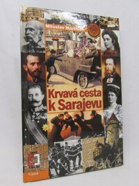 Martínek, Miloslav, Krvavá cesta K Sarajevu, 2009