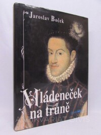 Boček, Jaroslav, Mládeneček na trůně, 1995