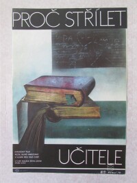 Stárková, Olga, Proč střílet učitele, 1978