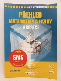 Lank, Vladimír, Přehled matematiky a fyziky v kostce pro střední školy, 2007