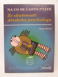 Mertin, Václav, Na co se často ptáte: Ze zkušeností dětského psychologa, 2004
