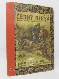 Fiker, Eduard, Černý blesk: Dobrodružný román malého Jackieho, 0