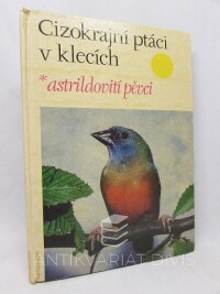 Vít, Rudolf, Cizokrajní ptáci v klecích: Astrildovití pěvci, 1978