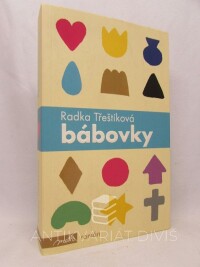 Třeštíková, Radka, Bábovky, 2017