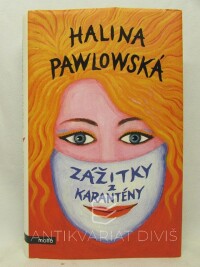 Pawlowská, Halina, Zážitky z karantény, 2020