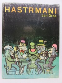 Drda, Jan, Hastrmani, 1985