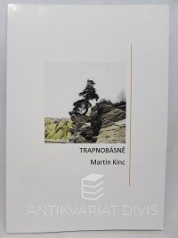 Kinc, Martin, Trapnobásně, 2021