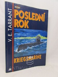Tarrant, V. E., Poslední rok Kriegsmarine, 1995