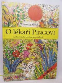 Říha, Bohumil, O lékaři Pingovi a jeho svízelné cestě za spravedlností, 1998