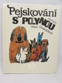 Doskočilová, Hana, Pejskování s Polynou, 1990